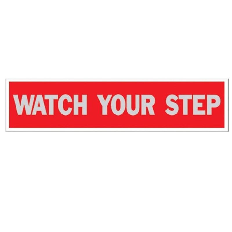 2x8 Watch Your Step Sign